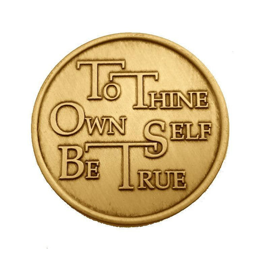 To Thine Own Self Be True Bronze Affirmation Medallions - The Token Shop